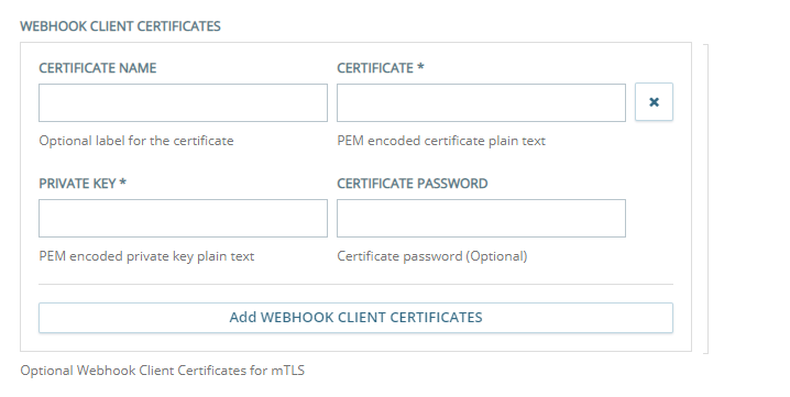 The Webhook Client Certificates section of the Custom Exchange Endpoints Configuration page, where you configure mTLS client certificates. 