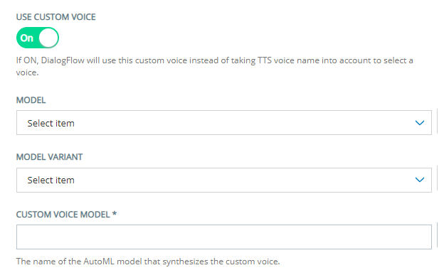 When you click Use Custom Voice, the Custom Voice  Model field appears below the Model Variant field.